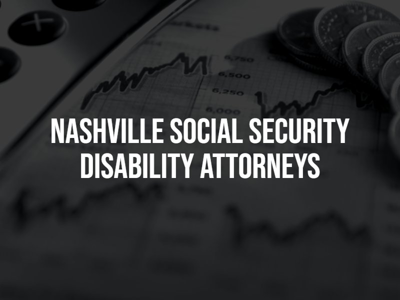 Nashville Social Security Disability Attorneys